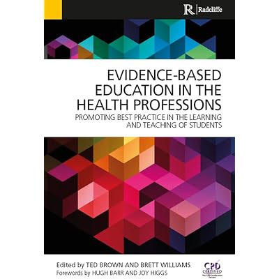 Evidence-Based Education in the Health Professions