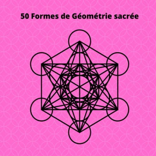 Amazon.fr - 50 Formes de Géométrie Sacrée: Livre de Coloriage pour ...
