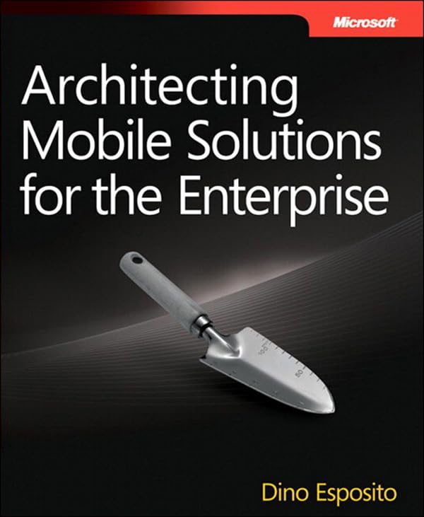 Architecting Mobile Solutions for the Enterprise (Developer Reference)