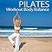 Pilates Workout Body Balance (105 BPM)