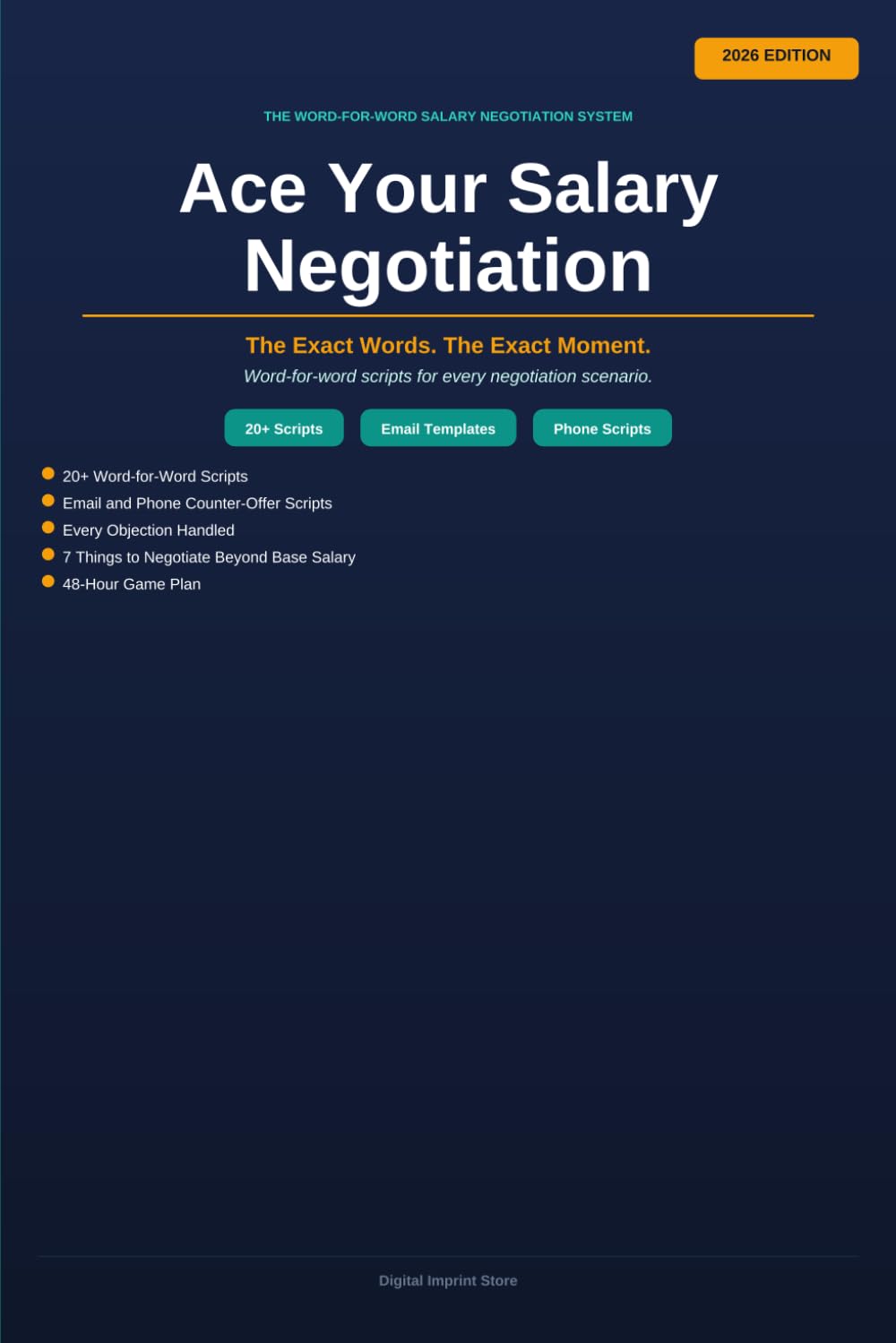 Ace Your Salary Negotiation.: The Exact Words to Say When a Company Makes You an Offer.