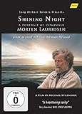  Shining Night: Ein Portrait des Komponisten Morten Lauridsen [DVD]