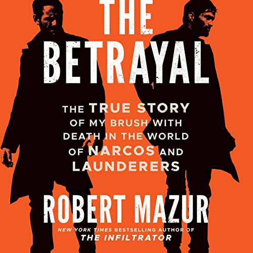 The Betrayal by Robert Mazur episode artwork