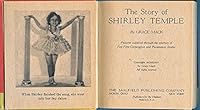 The Story of Shirley Temple - Original 1934 Little Big Book # 1319 B00LZ0A2IE Book Cover
