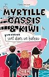  Myrtille Cassis et Kiwi sont dans un bateau