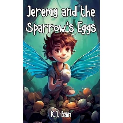 Jeremy and the Sparrow's Eggs: 2