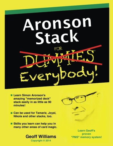 Aronson Stack for Everybody: A Magician's Guide to Memorizing the Aronson Stack