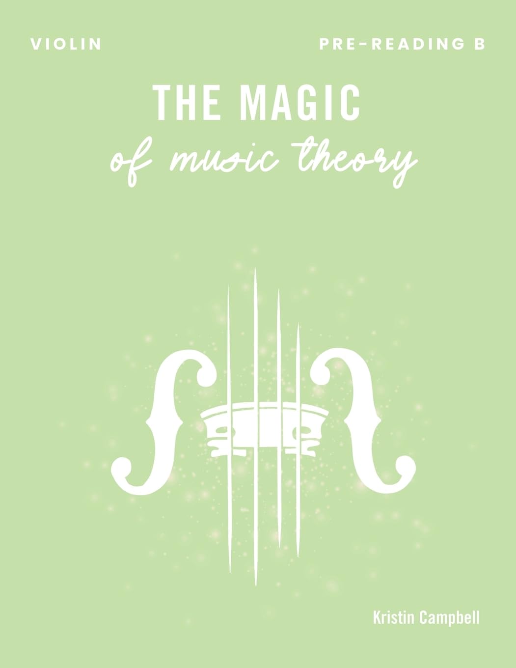 The Magic of Music Theory Pre-Reading B - Violin