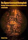 kartenlegen zukunftsblick  Das Zigeuner-Lenormand-Deutungsbuch, Kartenlegen - die Kunst, mit überliefertem Wissen seine Zukunft zu sehen