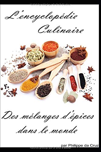 Télécharger Encyclopedie culinaire des melanges d'épices dans le monde PDF