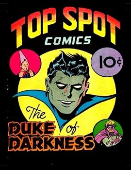 Paperback Top Spot Comics #1: Golden Age Superhero Comic Featuring The Duke of Darkness 1945 Book