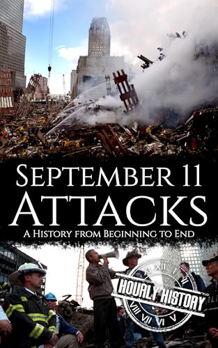 September 11 Attacks: A History from Beginning to End (English Edition