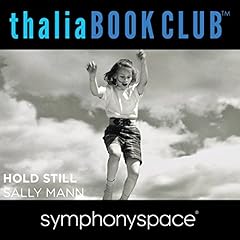 Thalia Book Club: Sally Mann's Hold Still Audiolibro Por Sally Mann arte de portada