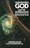Understanding God and His Covenants