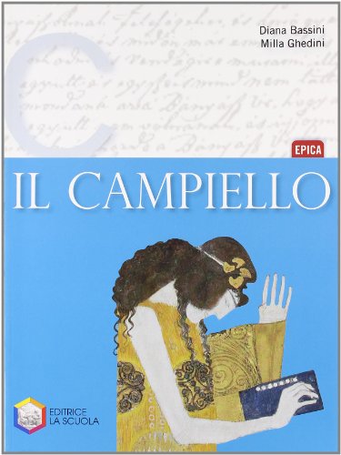Il campiello. Tomo C: Epica. Per le Scuole