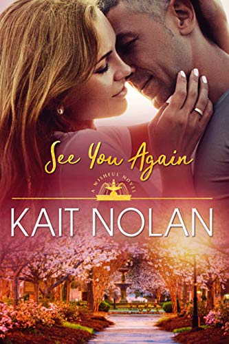 See You Again: A Small Town Southern Romance (Wishful Romance Book 8) by [Kait Nolan, Susan Bischoff]