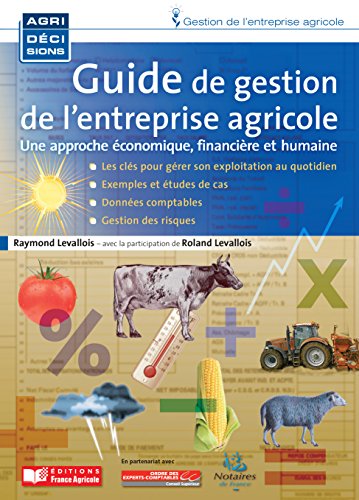 Télécharger Guide de gestion de l'entreprise agricole (Agridécisions, Gestion de l'entreprise agricole) Livre eBook France