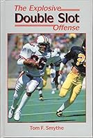 The Explosive Double Slot Offense 0880113030 Book Cover