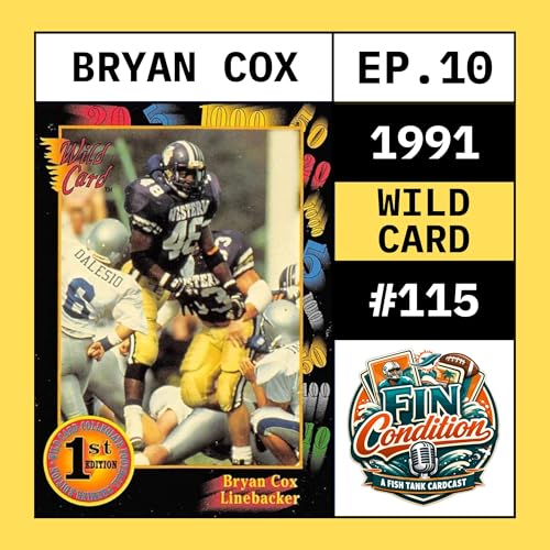 10. 1991 Wild Card Bryan Cox Rookie Card | High Top Fades, Wild Stripes & Junk Wax Chaos