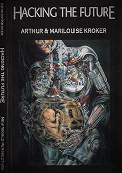 Hacking the Future Stories for the Flesh-Eating 90'S