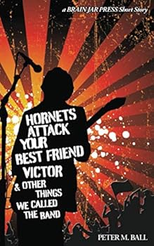 Paperback Hornets Attack Your Best Friend Victor & Other Things We Called the Band (The Kaleidoscope's Children Collection) Book