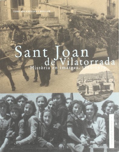 Sant Joan de Vilatorrada: Història en imatges. 1880-1979: 7 (Fotografia històrica)