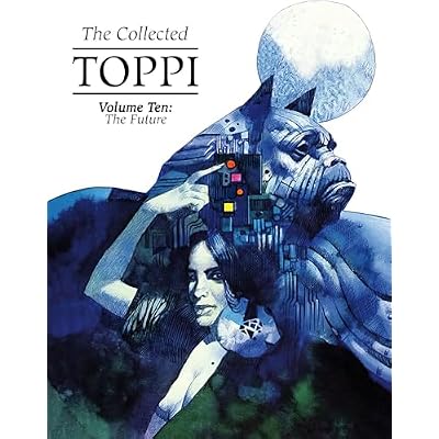 The Collected Toppi Vol 10: The Future Perfect