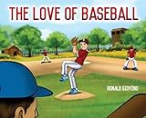 The Love of Baseball