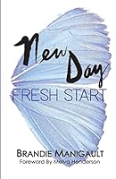 New Day Fresh Start 0692426167 Book Cover