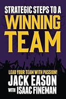 Strategic Steps to a Winning Team: Leading Staff, Partners, Volunteers, & Boards 1545078378 Book Cover
