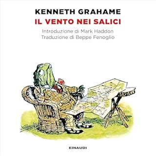 Il vento nei salici Audiobook By Kenneth Grahame, Beppe Fenoglio - traduttore cover art