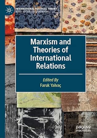 Buy Marxism and Theories of International Relations (International ...