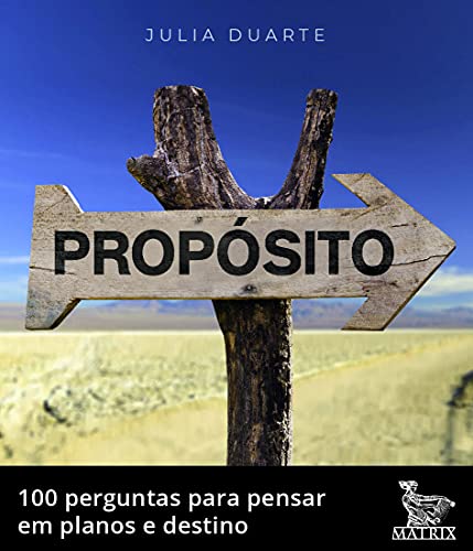 Propósito: 100 perguntas para pensa em planos e destino