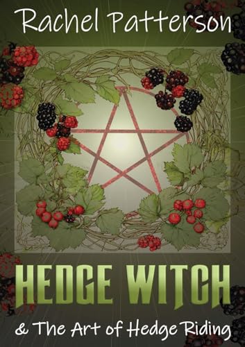 Hedge Witch & The Art Of Hedge Riding