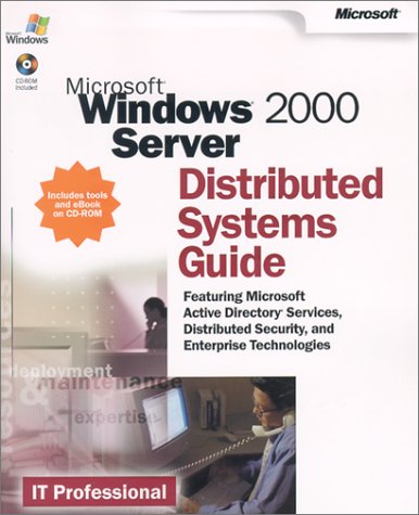  Microsoft Windows 2000 Server: Distributed Systems Guide