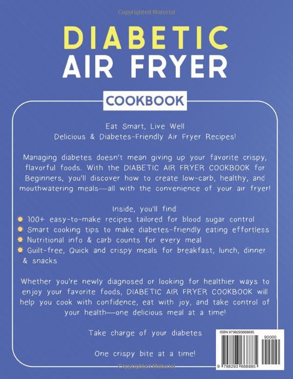 Diabetic Air Fryer Cookbook for Beginners: Flavorful, Low-Carb, and Healthy Recipes Designed To Help You Manage Blood Sugar While Enjoying Every Bite. 2025-2026 For Beginners image 3