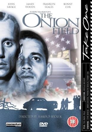 The Onion Field Dvd 1979 Amazon Co Uk John Savage James Woods Franklyn Seales Ted Danson Ronny Cox David Huffman Christopher Lloyd Dianne Hull Priscilla Pointer Beege Barkette Richard Herd Le Tari Charles Rosher Jr