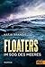Cover zum Buch Floaters: Im Sog des Meeres