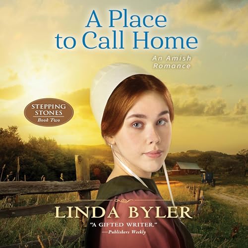 A Place to Call Home: An Amish Romance by Linda Byler episode artwork