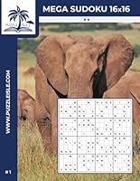 Mega Sudoku 16x16 2* puzzlebook (Volume 1): 100 Mega Sudoku puzzles for adults - Lightly challenging B0F62N3BS7 Book Cover
