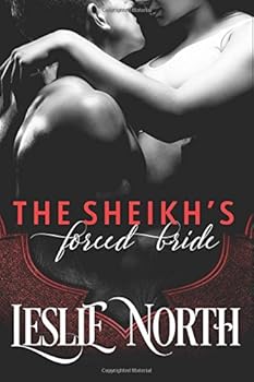 The Sheikh's Forced Bride - Book #1 of the Sharjah Sheikhs