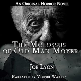 The Molossus of Old Man Moyer Audiolibro Por Joe Lyon arte de portada