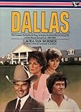 dallas southfork ranch location  Dallas: The Complete Ewing Saga by Laura Van Wormer (1985-06-06)