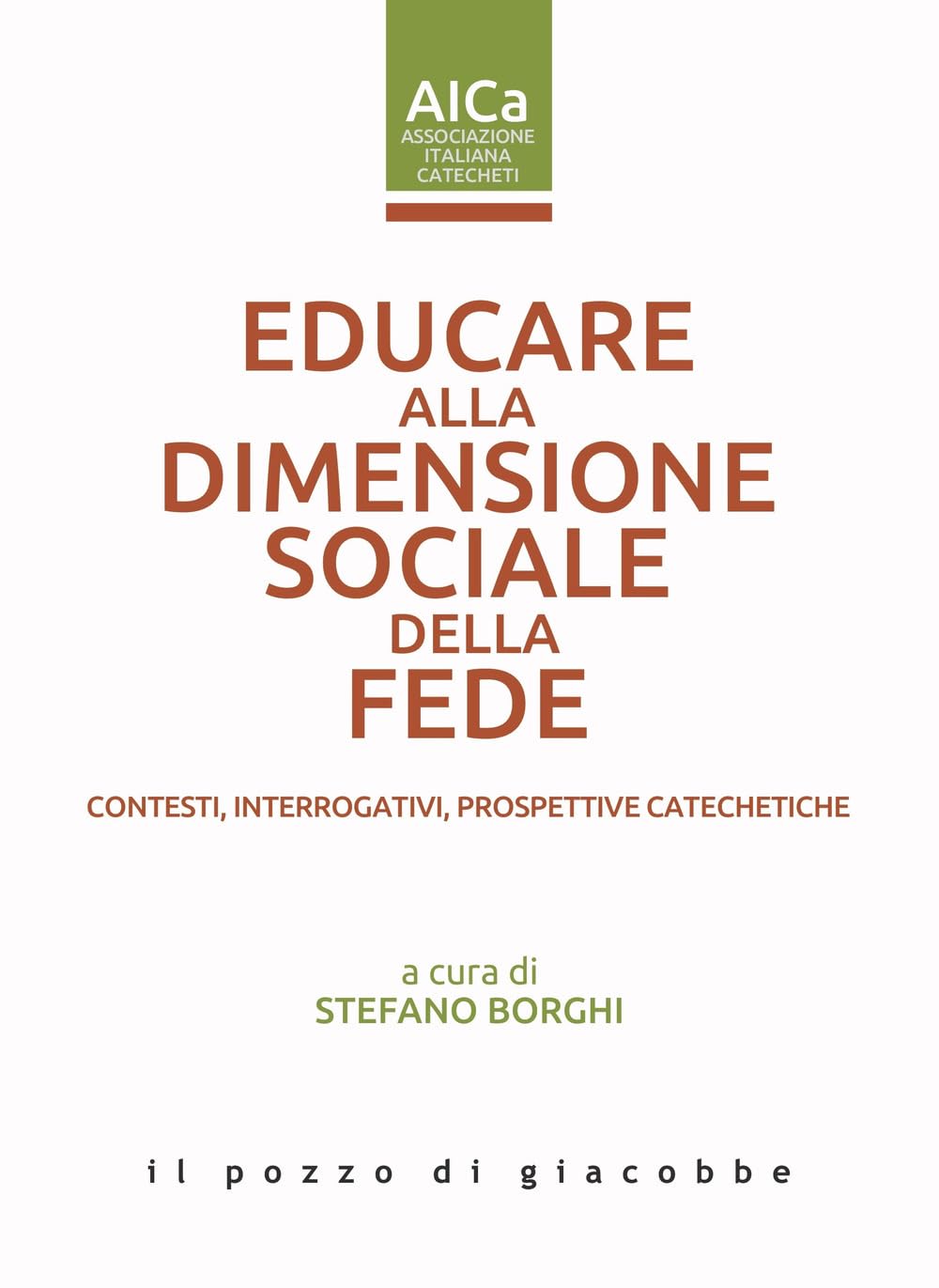 Educare Alla Dimensione Sociale Della Fede. Contesti, Interrogativi, Prospettive Catechetiche - 4