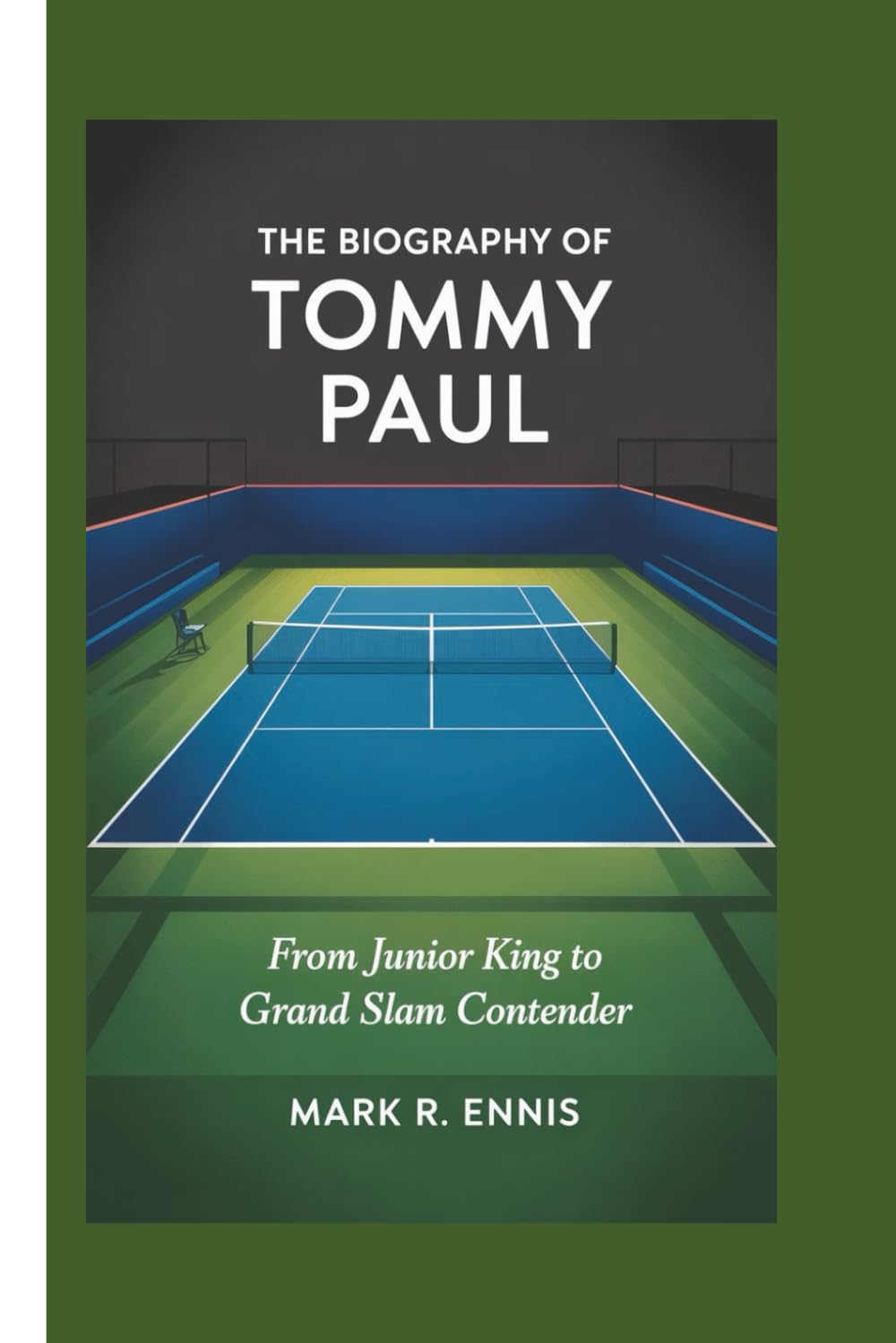 THE BIOGRAPHY OF TOMMY PAUL: From Junior King to Grand Slam Contender