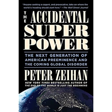 The Accidental Superpower: The Next Generation of American Preeminence and the Coming Global Disorder Cover