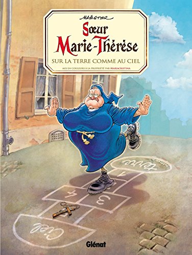 Télécharger Soeur Marie-Thérèse - Tome 04 : Sur la terre comme au ciel Livre eBook France