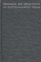 PRINCIPLES AND APPLICATIONS OF ELECTROMAGNETIC FIELDS 0070503400 Book Cover