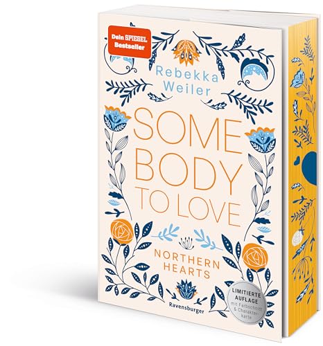 Somebody to Love - Northern-Hearts-Reihe, Band 1 (Dein SPIEGEL-Bestseller - Limitierte Auflage mit Farbschnitt und Charakterkarte) (Northern-Hearts-Reihe, 1)