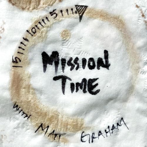 Mission Time with Matt Graham Titelbild
